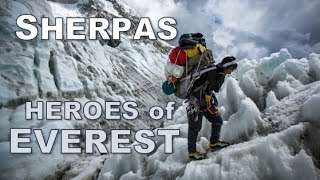 SHERPAS · True Heroes of Mount Everest · Documen