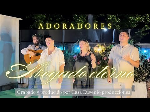 ABOGADO ETERNO  GRUPO ADORADORES letra Ramon campos grabado en Directo