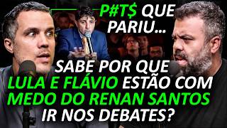 IGOR FICA INCRÉDULO: RENAN SANTOS x LULA x FLÁVIO BOLSONARO nos DEBATES