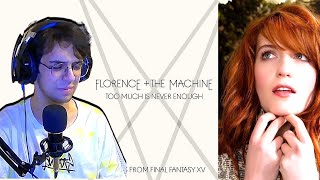 Florence+ The Machine Too Much is Never Enough SONG REACTION!