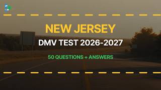 New Jersey DMV Practice Test 2026-2027 (Test 3 - 50 Real Questions with Explained Answers)