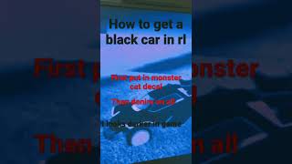How to get a full black car in rocket league