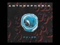 Anthrophobia - Perfection