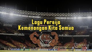 Download lagu Lagu Persija Kemenangan Kita Semua ( Lirik) mp3