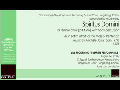 Josia Michele: SPIRITUS DOMINI (2018) for female choir (SSAA div) with body percussion