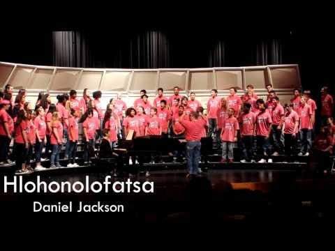 Hlohonolofatsa arr. Daniel Jackson - Langham Creek HS A Cappella Choir