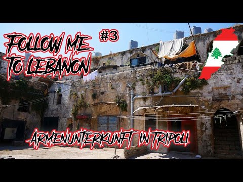 to Lebanon | Armenunterkunft in Tripoli, Tankstellen, Weg zu einem syrischen Flüchtlingscamp | #3