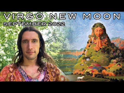 Virgo New Moon August - September 2022 -  Elimination of the Filler / Re-Evaluation & Boundaries
