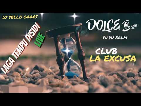 DOLCE BAND LIVE🔥YU YU ZALM🎤👑(LAGA TEMPU DISIDI)LIVE 🔥NA LA EXCUSA💃🎶🍹 SANTA MARIA❤️🔥DJ YELLO GAARI 🎚🔥