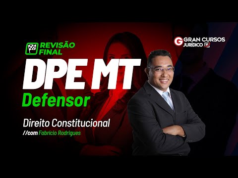 Concurso DPE MT Defensor - Revisão Final |  Direito Constitucional com Fabrício Rodrigues