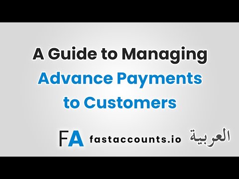 A Guide to Managing Advance Payments to Customers-العربية