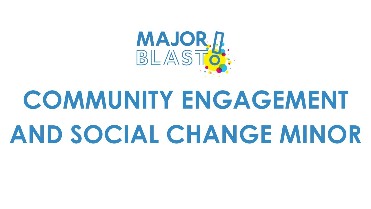 Community Engagement and Social Change Minor (2020)