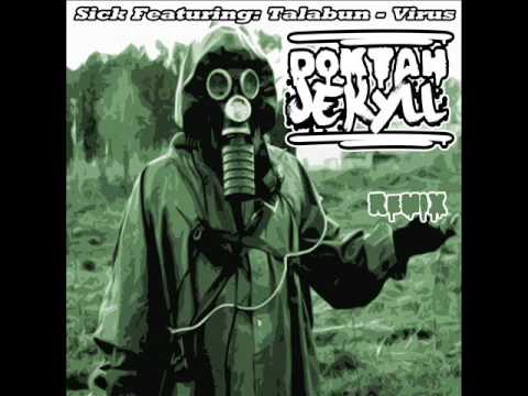 Sick feat. Talabun  - Virus (Doktah Jekyll Remix) - Free download