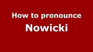 How to pronounce Nowicki