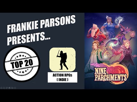 Nine Parchments: Quick Guide + Top 20 - Action RPGs (Indie):