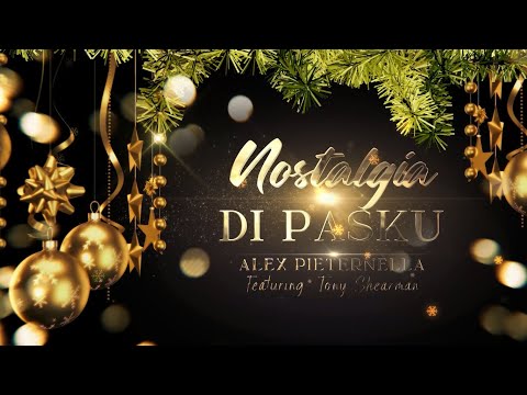 Alex Pieternella - Nostalgia Di Pasku ft. Tony Shearman