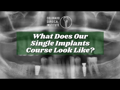 Excel in Single Implant Dentistry with Colorado Surgical Institute's Comprehensive Course