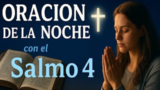 Oración de la Noche con el Salmo 4 | Paz, Descanso y Protección Divina
