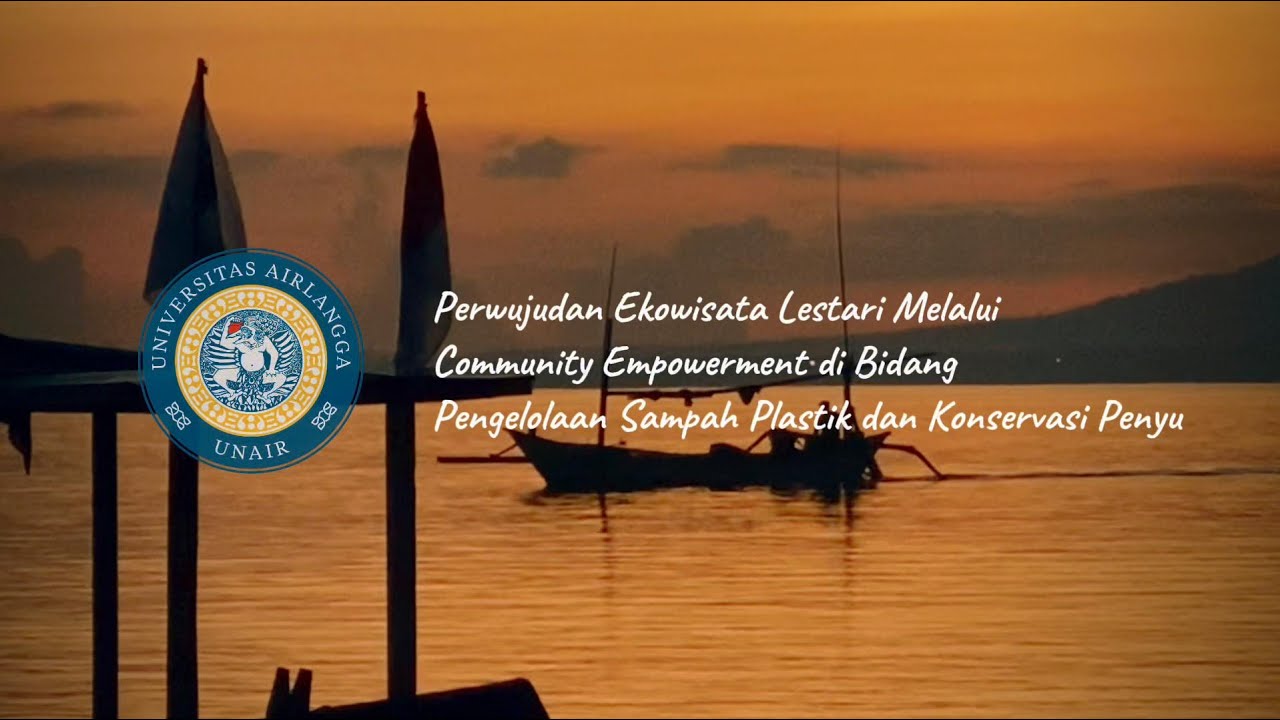 Pengelolaan Sampah Plastik & Konservasi Penyu Pulau Santen