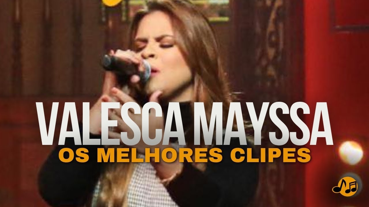Gospel Canções | Valesca Mayssa [Os Melhores Clipes - Vol 01]