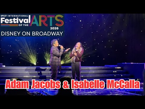 Adam Jacobs & Isabelle McCalla LIVE! 🎶 EPCOT Broadway Series 2026