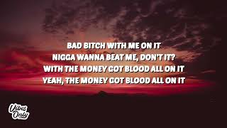 Gucci Mane - Blood All On it (Lyrics) ft. Young Dolph & Key Glock