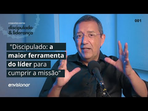 Ep. 01 -  A maior ferramenta dos líderes para cumprir a missão: Discipulado