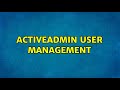 ActiveAdmin User Management