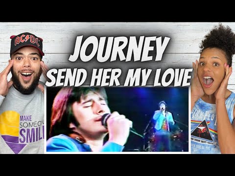 HIS VOICE!| FIRST TIME HEARING Journey  - Send her My Love REACTION