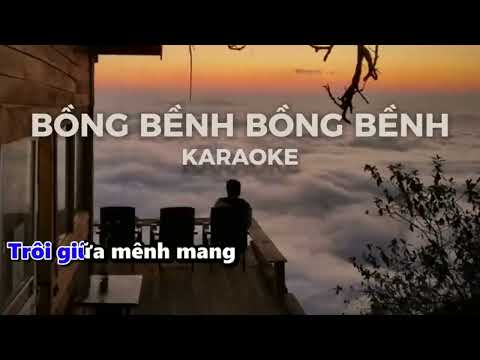 Bồng Bềnh Bồng Bềnh Karaoke [Hạ Tone]