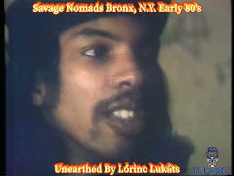 Savage Nomads Bronx, N.Y. Early 80’s 4k