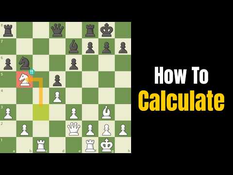 How To Actually Calculate in Chess For Under 2000 ELO