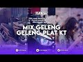 DJ GELENG GELENG PLAT KT MIX X DJ JATAH MANTAN BREAKBEAT KING PLAT KH