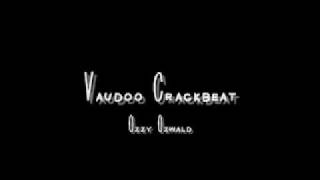 Vaudoo Crackbeat - Ozzy Ozwald