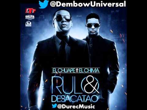 EL CHUAPE FT EL CHIMA -- RULO & DESACATAO 2013
