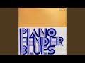 Piano Fender Blues (Remastered)