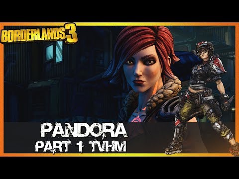 Pandora Walkthrough 1 - TVHM - Borderlands 3