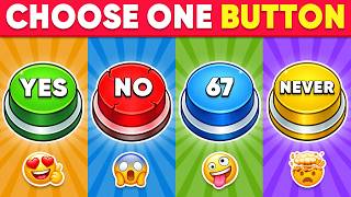 Choose One Button! YES or NO or 67 or NEVER Edition 🟢🔴🟡🟣 Daily Quiz