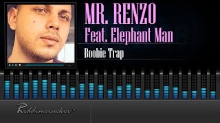 Mr. Renzo Feat. Elephant Man - Boobie Trap [Trap/Soca/Dancehall 2015] [HD]
