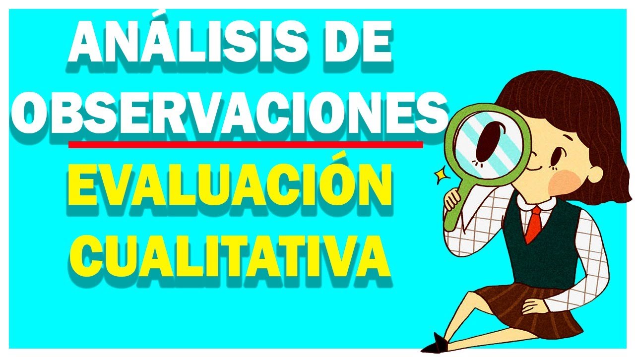 ¿Cómo analizar OBSERVACIONES para la evaluación