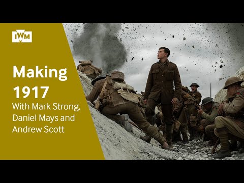 The making of 1917 | Mark Strong, Daniel Mays and Andrew Scott