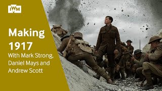 The making of 1917 | Mark Strong, Daniel Mays and Andrew Scott video