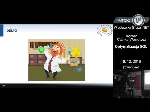 Spotkanie 92: Roman Czarko-Wasiutycz - Optymalizacja SQL