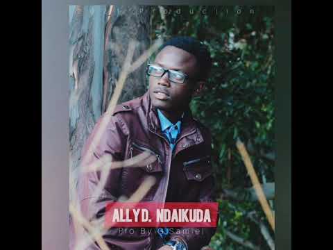 Ally D-Ndaikuda (official audio) produced by G.Samiel ,Black Shadow Music 2021