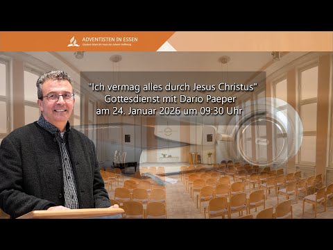 "Ich vermag alles durch Jesus Christus" Gottesdienst mit Dario Paeper am 24 Januar 2026 um 9:30 Uhr