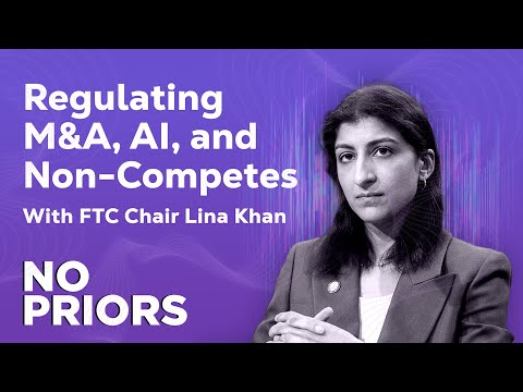 No Priors Ep. 84 | With Chair of the Federal Trade Commission Lina Khan