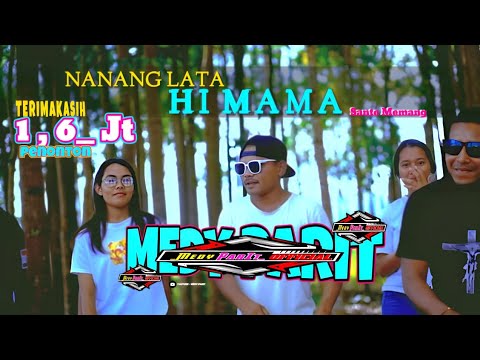 Nanang Lata Hi Mama - Medy Parit