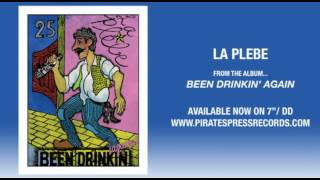 1. La Plebe - "Been Drinkin' Again"