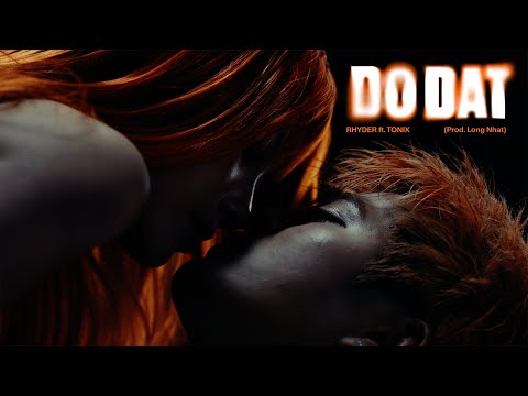 DO DAT - RHYDER ft. TONIX (Prod. Long Nhat) | OFFICIAL VISUALIZER I "TRAP" ALBUM