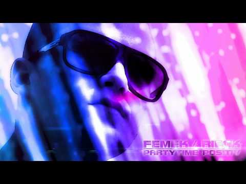 Femek & Rieck - Partytime Positiv